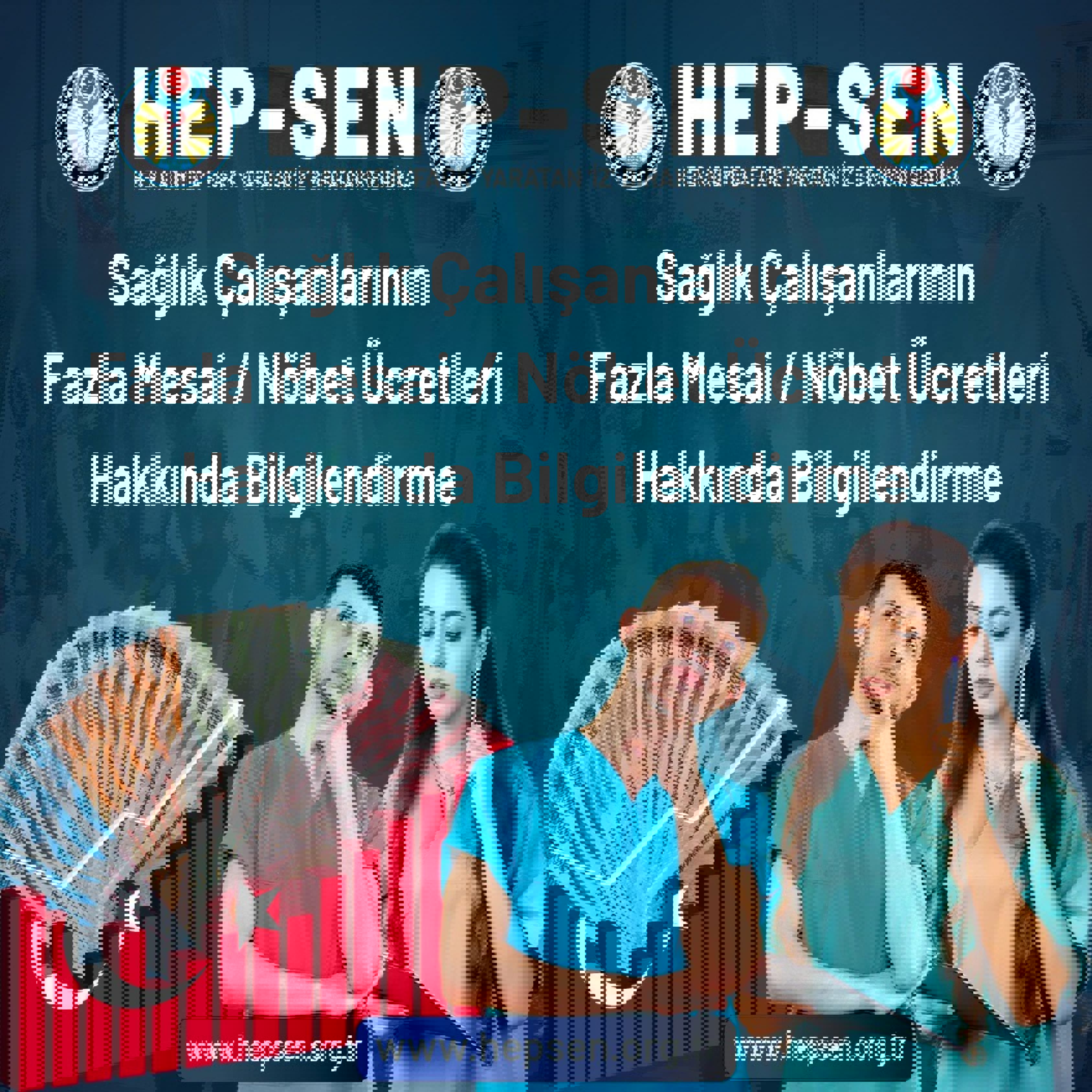 Sağlık Çalışanlarının Fazla Mesai / Nöbet Ücretleri Hakkında Bilgilendirme